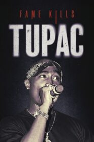 Fame Kills – Tupac