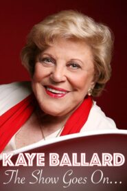 Kaye Ballard – The Show Goes On!